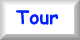 Tour